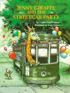 Jenny Giraffe and the Streetcar Party
