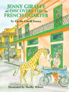 Jenny Giraffe Discovers the French Quart