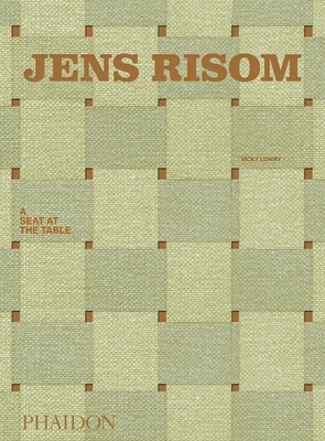 Jens Risom: A Seat at the Table - Lowry, Vicky