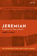 Jeremiah: An Introduction and Study Guide: Prophecy in a Time of Crisis