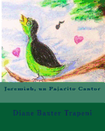 Jeremiah, un Pajarito Cantor