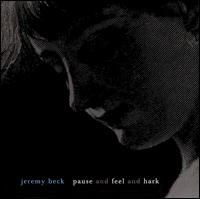 Jeremy Beck: Pause & Feel & Hark - Elizabeth Sadilek (flute); Emilio Col�n (cello); Gretchen Brumwell (harp); Heather Coltman (piano); Jean McDonald (soprano);...