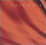 Jeremy Beck: Wave