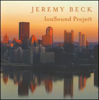 Jeremy Beck - Elisa Kohanski (cello); Eliseo Rael (marimba); Ionsound Project; Laura Motchalov (violin); Peggy Yoo (flute);...