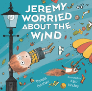 Jeremy Worried About the Wind