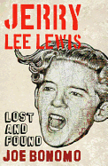 Jerry Lee Lewis: Lost and Found