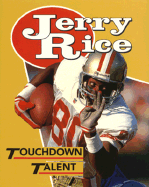 Jerry Rice: Touchdown Talent - Evans, J Edward