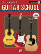 Jerry Snyder's Guitar School, Method Book, Bk 1: A Comprehensive Method for Class and Individual Instruction