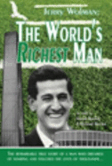 Jerry Wolman the World's Richest Man - Bockol, Joseph, and Bockol, Richard