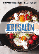 Jerusal�n Crisol de Las Cocinas del Mundo/ Jerusalem