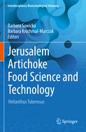 Jerusalem Artichoke Food Science and Technology: Helianthus Tuberosus