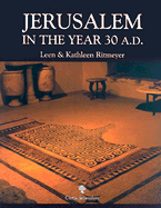 Jerusalem in the Year 30 A.D.