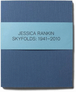 Jesica Rankin - Skyfolds 1941-2010