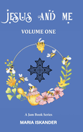 Jesus and Me: Volume One