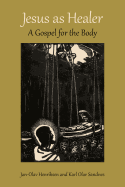 Jesus as Healer: A Gospel for the Body