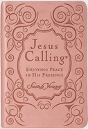 Jesus Calling, Pink Leathersoft, with Scripture References: Enjoying Peace in His Presence (a 365-Day Devotional)