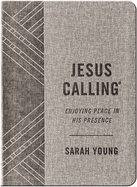 Jesus Calling, Textured Gray Leathersoft, with Full Scriptures: Enjoying Peace in His Presence (A 365-Day Devotional)
