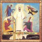 Jesus Christ Superstar: A Resurrection