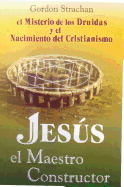 Jesus El Maestro Constructo - Strachan, Gordon