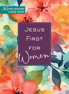 Jesus First for Women: 365 Devotions to Start Your Day