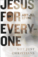 Jesus for Everyone: Not Just Christians