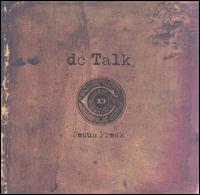 Jesus Freak - DC Talk