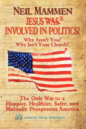 Jesus Is Involved in Politics!