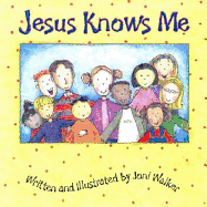 Jesus Knows Me