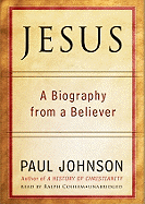 Jesus Lib/E: A Biography from a Believer