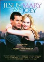 Jesus, Mary and Joey