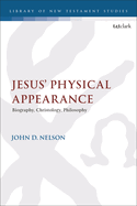 Jesus' Physical Appearance: Biography, Christology, Philosophy
