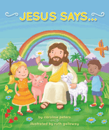 Jesus Says . . .