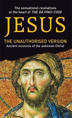 Jesus: The Unauthorised Version - Ridge, Mian
