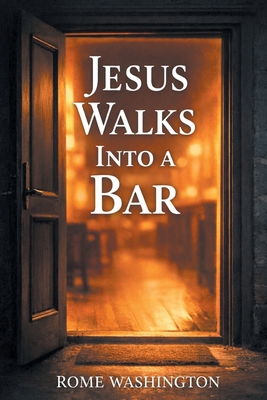 Jesus Walks Into a Bar - Washington, Rome