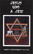 Jesus Was a Jew