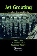 Jet Grouting: Technology, Design and Control