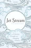 Jet Stream: A Journey Through our Changing Climate