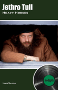 Jethro Tull Heavy Horses: In-depth