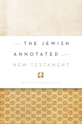 Jewish Annotated New Testament-NRSV - Levine, Amy-Jill (Editor), and Brettler, Marc Z (Editor)