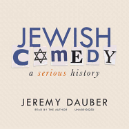 Jewish Comedy: A Serious History