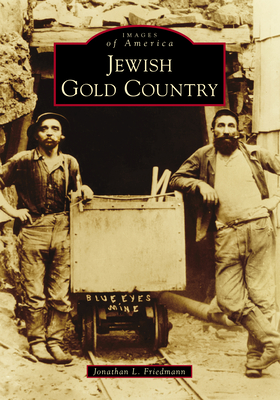 Jewish Gold Country - Friedmann, Jonathan