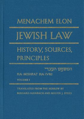 Jewish Law, 4-volume Set: History, Sources, Principles - Elon, Menachem