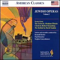 Jewish Operas, Vol. 1 - Carla Wood (mezzo-soprano); Chamber Opera Ensemble; Christopher Meerdink (tenor); Freda Herseth (soprano);...