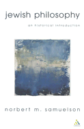 Jewish Philosophy: An Historical Introduction