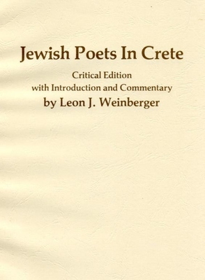 Jewish Poets in Crete - Weinberger, Leon J (Editor)