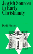 Jewish Sources in Early Christianity