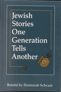 Jewish Stories One Generation Tells Another