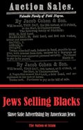 Jews Selling Blacks - Historical Research Department of the Nation of Islam