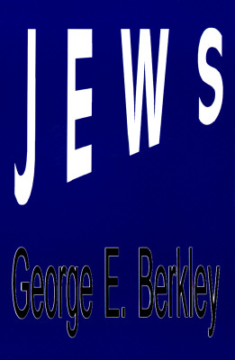 Jews - Steiner, Rudolf, and Berkley, George E, and Caso, Adolph (Editor)