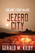 Jezero City: Colony Four Mars